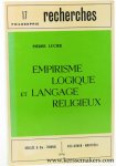 Lucier, Pierre. - Empirisme, logique et langage religieux. Trois approches anglo-saxonnes contemporaines : R.B. Braithwaite, R.M. Hare, I.T. Ramsey.