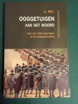 Bel, A. - Ooggetuigen aan het woord; meer dan vijftig reportages uit de kerkgeschiedenis