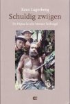 Lagerberg, Kees - Schuldig zwijgen / de Papua in zijn bestaan bedreigd