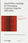 G. van Solinge en M. Holtzer (red.) - Geschriften vanwege de Vereniging Corporate Litigation 2002-2003