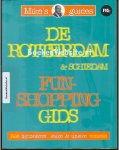  - De Rotterdam & Schiedam funshopping gids