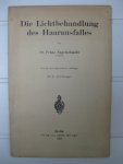Nagelschmidt, Dr. Franz - Die Lichtbehandlung der Haarausfalles.