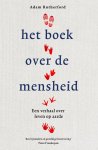 Adam Rutherford - Het boek over de mensheid Een geschiedenis van cultuur, seks, oorlog en onze evolutie