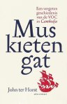 John ter Horst - Muskietengat een vergeten geschiedenis van de VOC in Cambodja