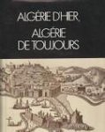 KOUACI, MOHAMED - Algérie d'hier. Algérie de toujours