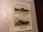 Blaak A. Jan - Het reddingswezen op Ameland 1824-1988