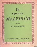 Grinsven, J. van - Ik spreek Maleisch