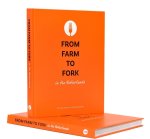 Nico Dingemans - From farm to fork in the Netherlands van boer tot bord in alle 12 provincies