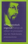 Brouwer, Rinse Herman Reeling - Het Calvinistisch ongemak. Calvijn als erflater en provocator van het Nederlandse protestantisme