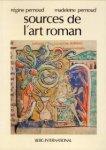PERNOUD, RÉGINE et PERNOUD, MADELEINE - Sources de l'art roman suivi d'un lexique thématique