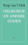 Youp van 't Hek - Oelikoelie en andere goden Youp van 't Hek - Oelikoelie en andere goden