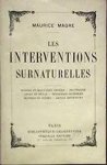 Magre, Maurice - Les Interventions Surnaturelles. Bonnes et mauvaises étoiles. Providence. Anges et Dévas. Présences invisibles. Maîtres et guides. Génies intérieurs
