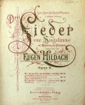 Hildach, Eugen: - Drei Lieder für eine Singstimme mit Begleitung des Pianoforte... Opus 9. No. 3. Das Kraut Vergessenheit (Geibel) Hildach, Eugen: - Drei Lieder für eine Singstimme mit Begleitung des Pianoforte... Opus 9. No. 3. Das Kraut Vergessenheit (Geibel)