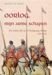 Graaf, Ronald de - Oorlog, mijn arme schapen. Een andere kijk op de Tachtigjarige Oorlog. 1565-1648 Graaf, Ronald de - Oorlog, mijn arme schapen. Een andere kijk op de Tachtigjarige Oorlog. 1565-1648