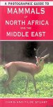 Stuart, Chris & Tilde Stuart - A Photographic Guide to Mammals of North Africa and the Middle East
