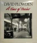 David Plowden - A time of trains