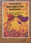 Andersen, Hans Christian (tekst) en Josef Palacek (illustraties) - Sprookjes van Andersen: De varkenshoeder & De prinses op de erwt & Onnozele Hans (3 boekjes in cassette)