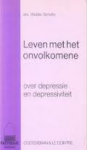 Scholte, drs. Wubbo - LEVEN MET HET ONVOLKOMENE over depressie en depressiviteit