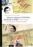 GRIFFIOEN, Pim & Ron ZELLER - Jodenvervolging in Nederland, Frankrijk en België, 1940-1945. Overeenkomsten, verschillen, oorzaken.