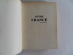 Romier, Lucien. - Notre France. - "Plaisir de France".