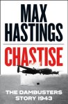 Max Hastings - (1) Chastise