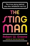 Robert W. Greene - The Sting Man