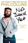 Phil Collins 38975 - Not Dead Yet: The Autobiography