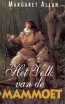 Allan, Margaret - Het Volk van de Mammoet (hardcover)