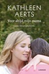 Kathleen Aerts - Voor altijd mijn mama leven met jongdementie