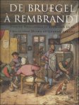 ROBINSON WILLIAM W. - MARTIN ROYALTON-KISCH - - Bruegel à Rembrandt. Dessins Hollandais et Flamands de la Collection Maida et Georges Abrams.