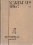 Kluin, H. (red.) - De Vriend des Huizes. Maandschrift voor het christelijk gezin. Jaargang 55 Kluin, H. (red.) - De Vriend des Huizes. Maandschrift voor het christelijk gezin. Jaargang 55