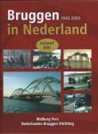 Nederlandse Bruggen Stichting - Bruggen in Nederland (1940-2000)