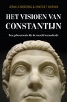 Jona Lendering, Vincent Hunink - Het visioen van Constantijn Een gebeurtenis die de wereld veranderde