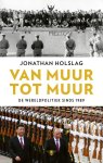 Jonathan Holslag - Van muur tot muur