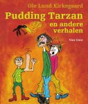 Ole Lund Kirkegaard 220451 - Pudding Tarzan en andere verhalen
