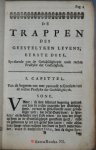 Brakel, Wilhelmus Á - De trappen des geestelyken levens / beschreven door Theodorum à Brakel ... . En ... in 't licht gebracht, door W. à Brakel, Th.F.