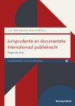 C. Brölmann, R. van Alebeek, P.A. Nollkaemper, N. Nedeski - Boom Jurisprudentie en documentatie - Jurisprudentie en documentatie Internationaal publiekrecht
