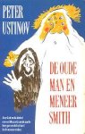 Ustinov, Peter - De Oude Man en Meneer Smith