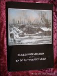 N/A. - album nummer 6  - EUGEEN VAN MIEGHEM 1875 - 1930 EN DE ANTWERPSE HAVEN. ( album n° 6).