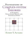 Auyang Sunny Y. - Foundations of Complex-system Theories