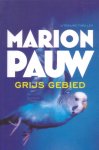 Pauw, Marion - Grijs gebied [ter gelegenheid van de Maand van het Spannende Boek 2015]