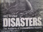 Whittow, John - Disasters. The Anatomy of Environmental Hazards