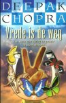 Chopra , Deepak . [ isbn 9789021580227 ] - Vrede  is  de  Weg . ( Een einde aan oorlog en geweld in zeven stappen . ) Mahatma Gandhi zei: 'Er is geen weg naar vrede. Vrede is de weg.' Deze simpele waarheid is blijkbaar toch te moeilijk, want de wereld lijkt niet zonder geweld, -