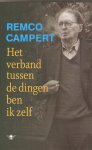 Campert, Remco - Het verband tussen de dingen ben ik zelf