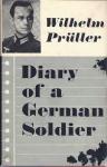 Prüller, Wilhelm - Diary of a German Soldier