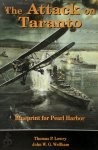 Thomas P. Lowry, John Wellham - The Attack on Taranto Blueprint for Pearl Harbor
