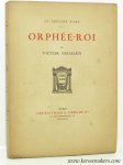 SEGALEN, VICTOR. - Orphee-Roi. Edition decoree de compositions originales gravees sur bois par G.-D. de Monfreid, avec un frontispiece d'apres Gustave Moreau.