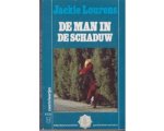 Jackie Lourens - De Man in de Schaduw Jackie Lourens - De Man in de Schaduw