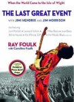 Ray Foulk, Caroline Foulk - The Last Great Event