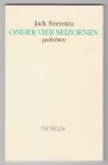 FEENSTRA, JACK (1934) - Onder vier seizoenen. Gedichten.